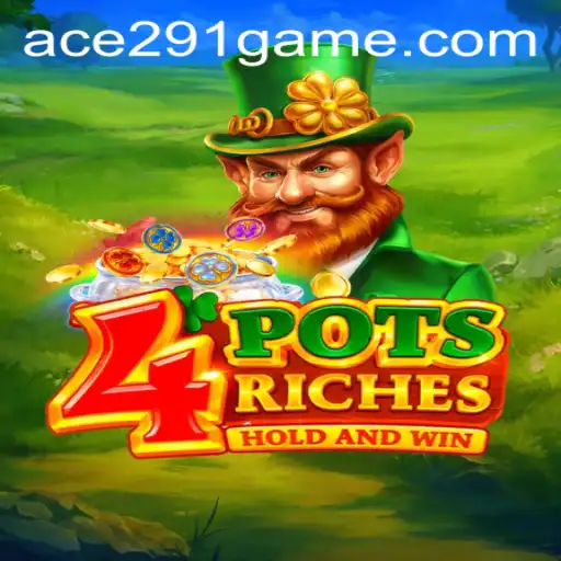 Discover the Exciting World of 4potsriches with Ace291