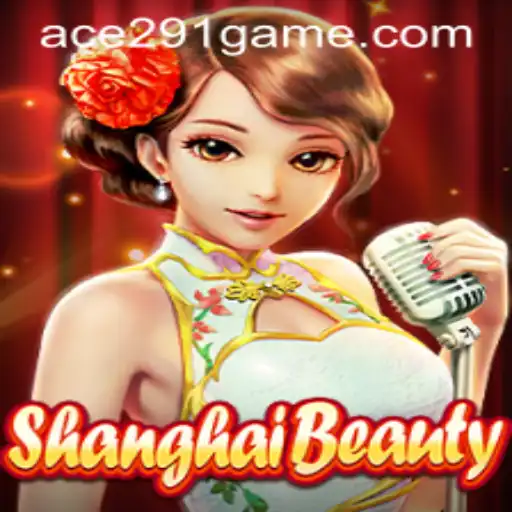 Dive into the Fascinating World of ShanghaiBeauty: Game Rules, Strategy, and Contemporary Connections